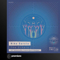 Premiere: Niko Garcia - The Others - Music With Emotion Records