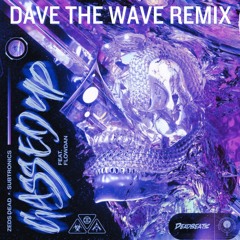 Zeds Dead, Subtronics, Gassed Up Feat. Flowdan - Dave The Wave Remix