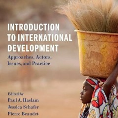 ✔read❤ Introduction to International Development: Approaches, Actors, Issues, and