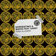 Sorrentino & Mapso feat. Gabsy - Feria Allegria (Extended Mix)
