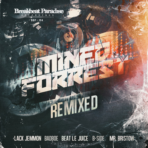 Mined & Forrest - There It Is (B-Side Remix)