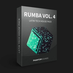 Phantom - Rumba Vol. 4 - Latin Tech House Pack