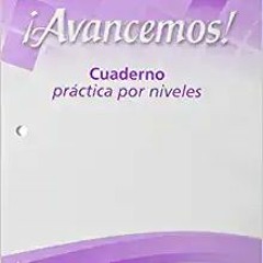 READ/DOWNLOAD@[ ?Avancemos!: Cuaderno: Practica Por Niveles (Student Workbook) with Review Bookmarks