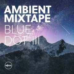 Blue Dot III Mixtape