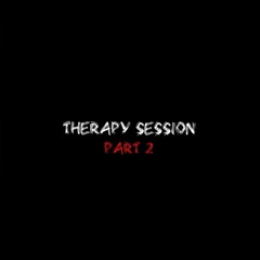 Therapy Session Part 2