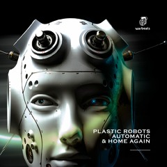 Plastic Robots - Home Again