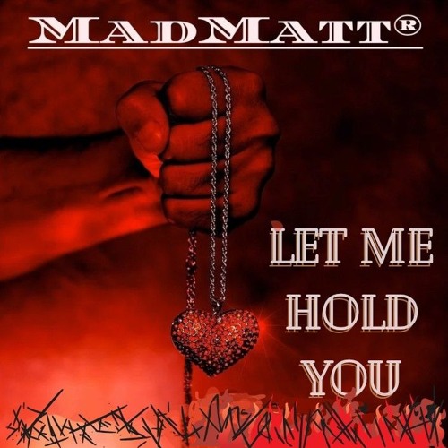 Let me hold you (MadMatt®).m4a