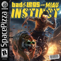 Bad Legs & MIAU - Instinct [Out Now]