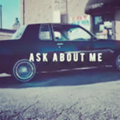 ASK ABOUT ME