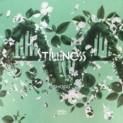 SHADU - Stillness (Extended Mix)