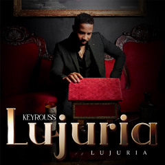 keyrouss-lujuria