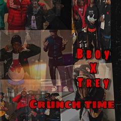 bboy x trey crunch time