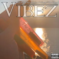 Vibez (ft. Mr.Chiefin, P - CHA$E, & Quan Blaze)PROD. by AZ-Beatz