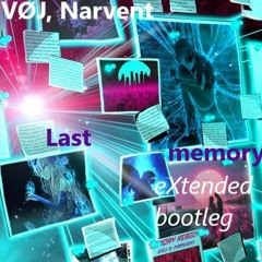 VØJ, Narvent - Last Memory (eXtended bootleg)