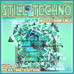 Still Techno Vol. 6 - Peaktime Edition