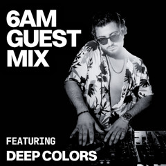 Guest Mix: Deep Colors
