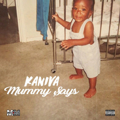 Kaniva - Mummy Says(Part 2)| GRM Daily