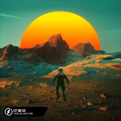 SVRRIC, MU, Harley Bird - Let Me Go