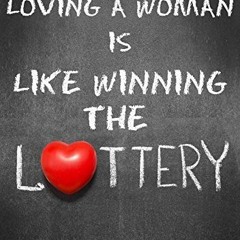 PDF/Ebook Loving a Woman is Like Winning The Lottery BY : S.B. Sheeran