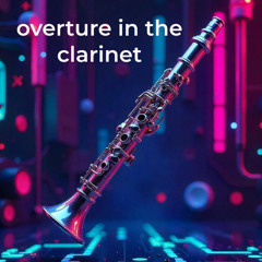 overture in the clarinet