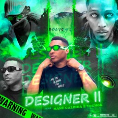 Designer 2 (Feat. Mané Galinha & Young K)