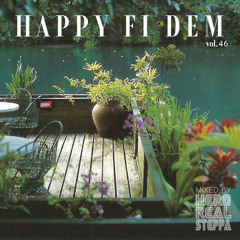 Happy Fi Dem vol.46  "Reggae Lovers & One Drop "  mixed by Hero realsteppa