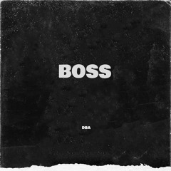 Boss (prod. George Buford)