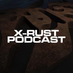 X-RUST Podcast