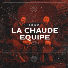 MYT PODCAST #04 - LA CHAUDE ÉQUIPE