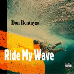 Ride My Wave