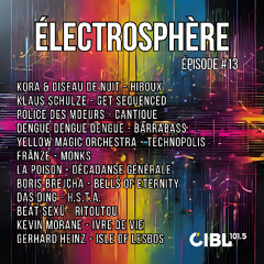 ÉLECTROSPHÈRE : Épisode #13