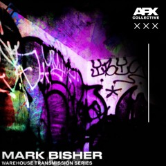 Mark Bisher @ Warehouse Transmission