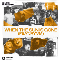 Mike Williams - When The Sun Is Gone (feat. RYVM)