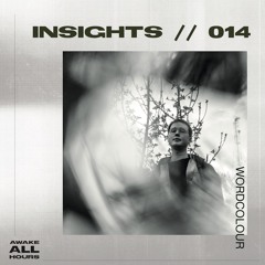 INSIGHTS 014 // WORDCOLOUR - 'The trees were buzzing, and the grass'