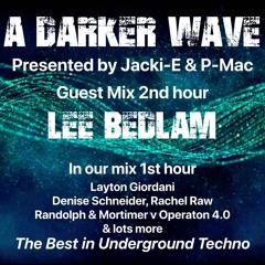 #392 A Darker Wave 20-08-2022 with guest mix 2nd hr by Lee Bedlam