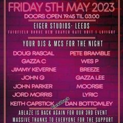 Wes P Ablaze 5th May 2023 @Eiger Studios - Leeds