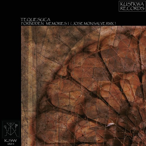 P R E M I E R E: Tequesuca - O Parts [KSW001]