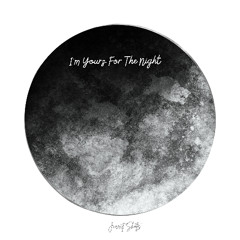 I'm Yours for the Night