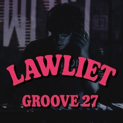 Podcast#2 - Lawliet Kyodai - Groove 27