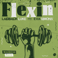 Flexin' (MADDOW Remix)
