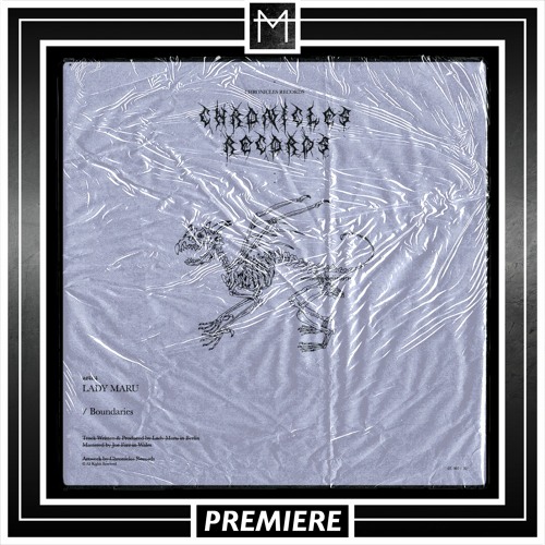 PREMIERE | Lady Maru - Boundaries [Chronicles Records]