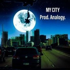 MY CITY (Prod. Analogy)