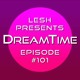 on ♫ DreamTime Episode #101