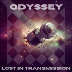 Odyssey - Lost In Transmission