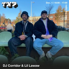 DJ Corridor & Lil Lawaw @ Radio TNP 01.12.2023