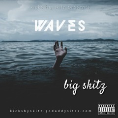 Big Skitz - Waves