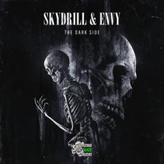 Skydrill & Envy - The Dark Side (FREE DOWNLOAD)