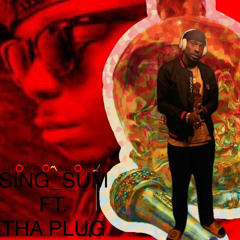 SING_ SUM_G_MIX_FT_ THA_PLUG