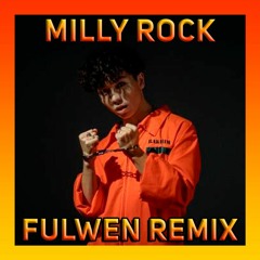 Rakhim - Milly Rock (Fulwen Remix)