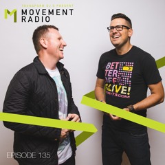 Movement Radio - Episode 135